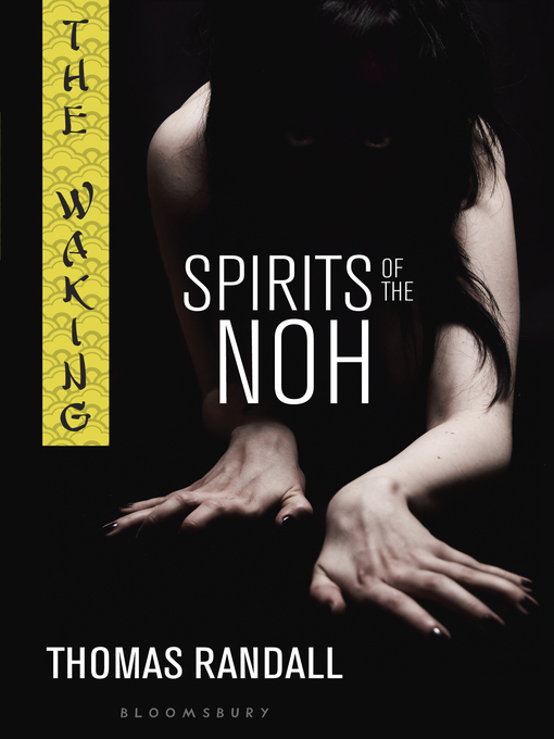 Title details for Spirits of the Noh by Thomas Randall - Available